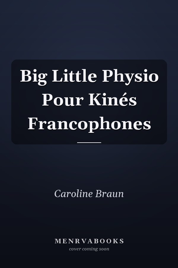 Big Little Physio Pour Kinés Francophones