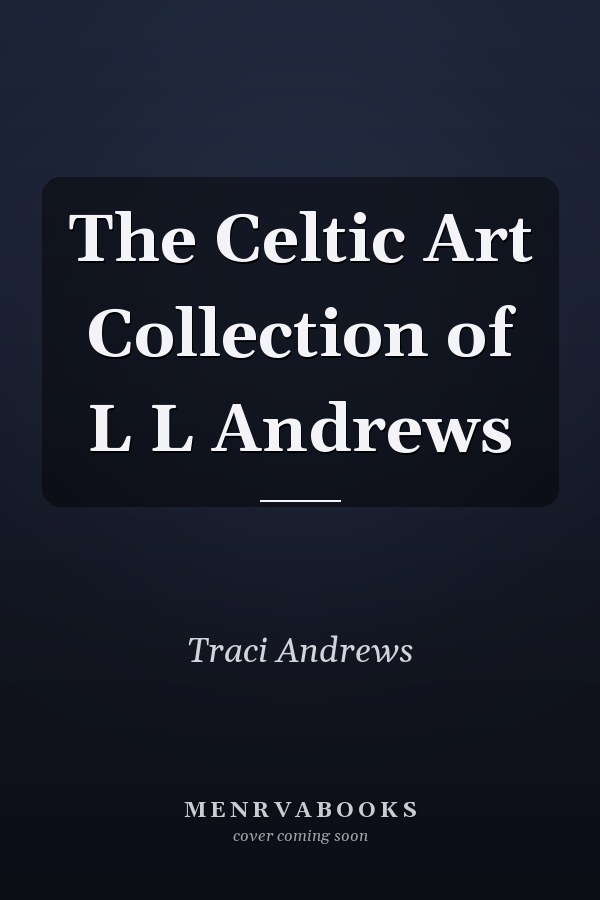 The Celtic Art Collection of L L Andrews