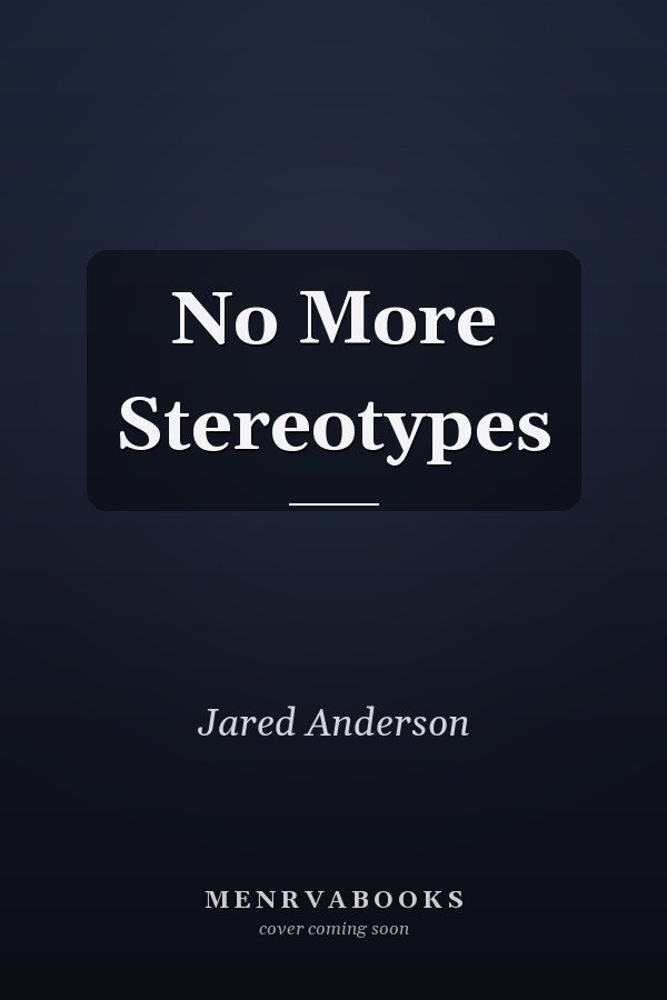 No More Stereotypes