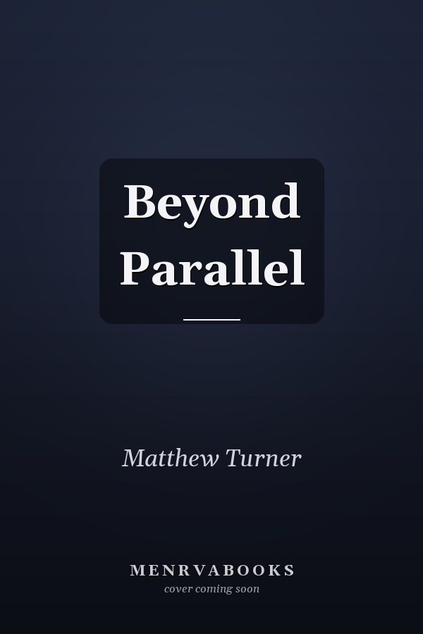 Beyond Parallel