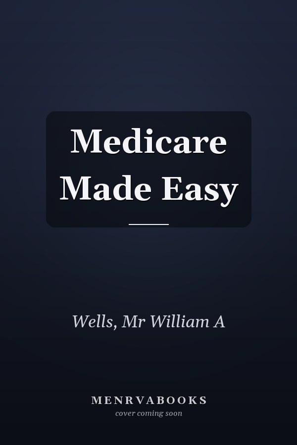 Medicare Made Easy