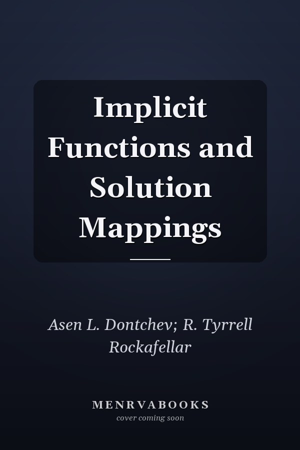 Implicit Functions and Solution Mappings