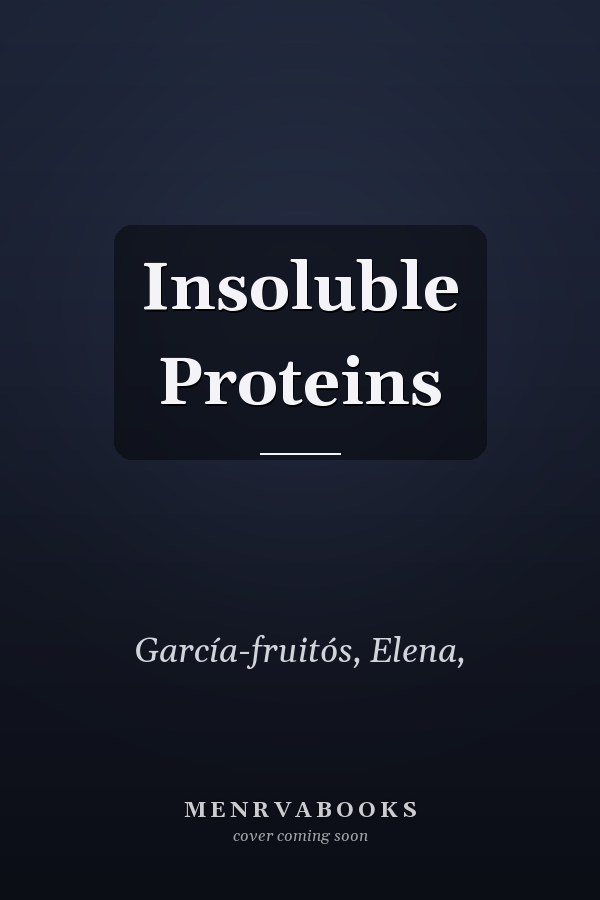 Insoluble Proteins