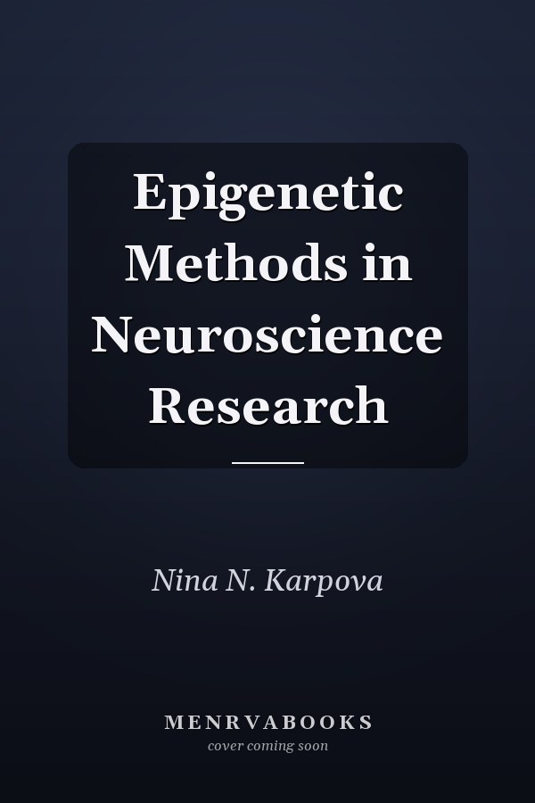 Epigenetic Methods in Neuroscience Research