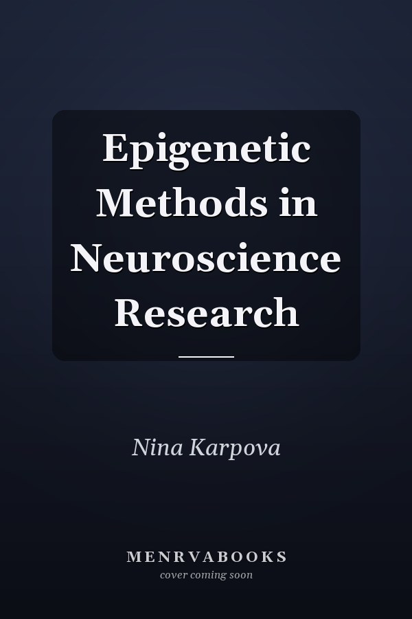 Epigenetic Methods in Neuroscience Research