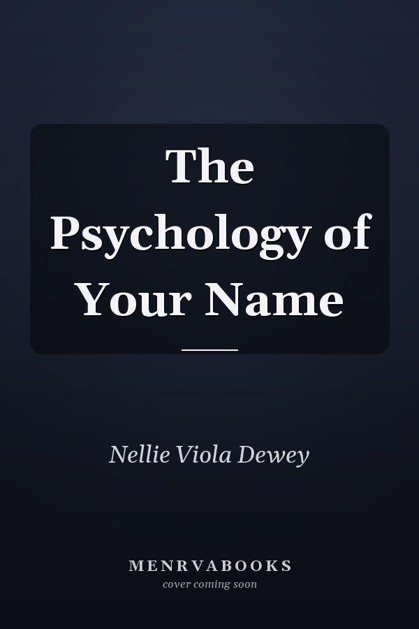 The Psychology of Your Name