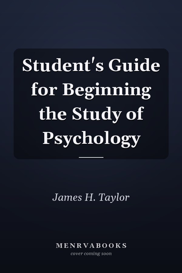 Student's Guide for Beginning the Study of Psychology