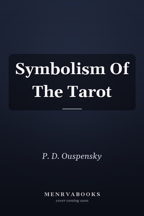 Symbolism Of The Tarot