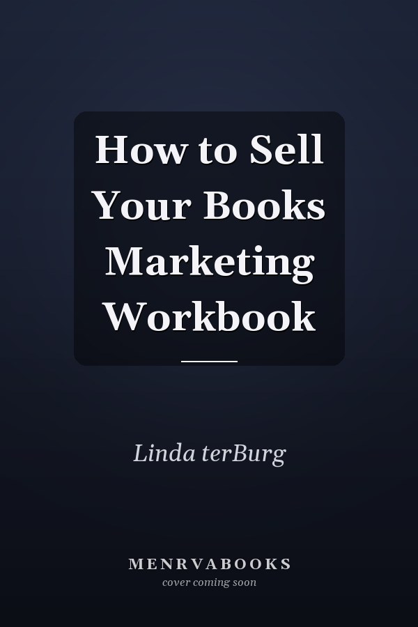 How to Sell Your Books Marketing Workbook
