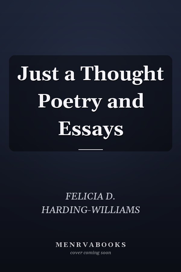 Just a Thought Poetry and Essays