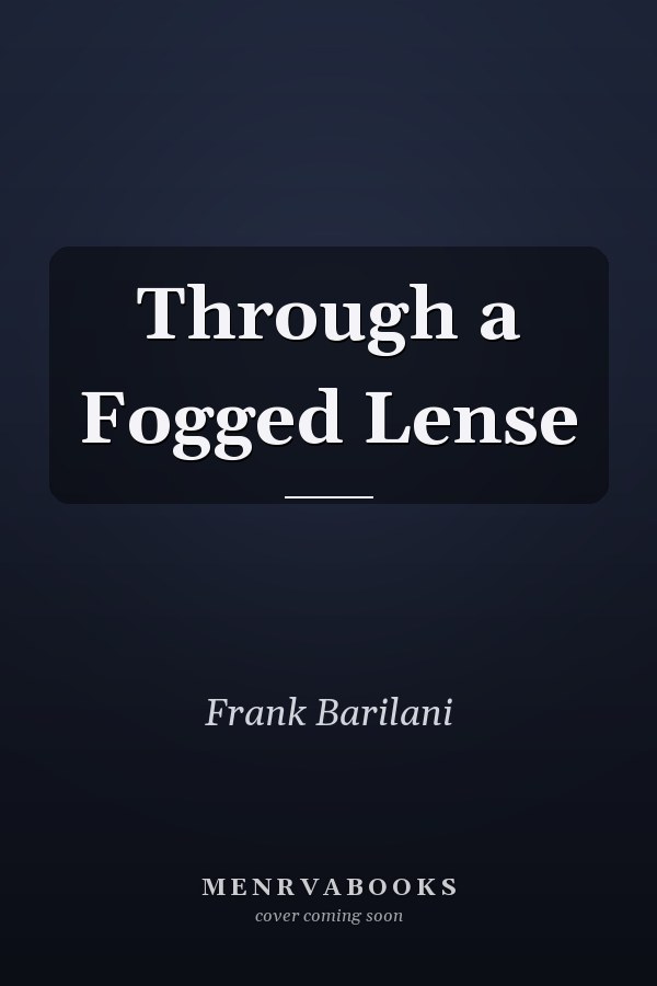 Through a Fogged Lense