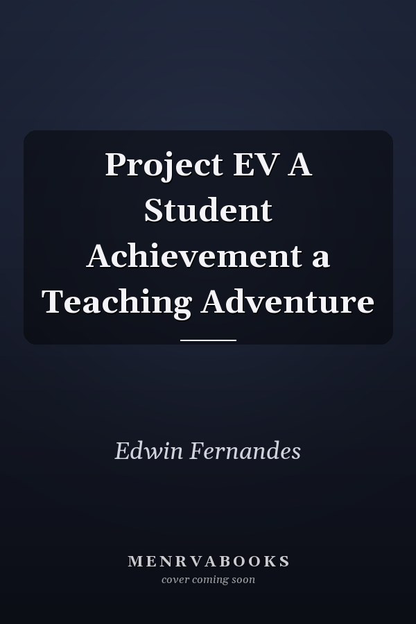 Project EV A Student Achievement a Teaching Adventure