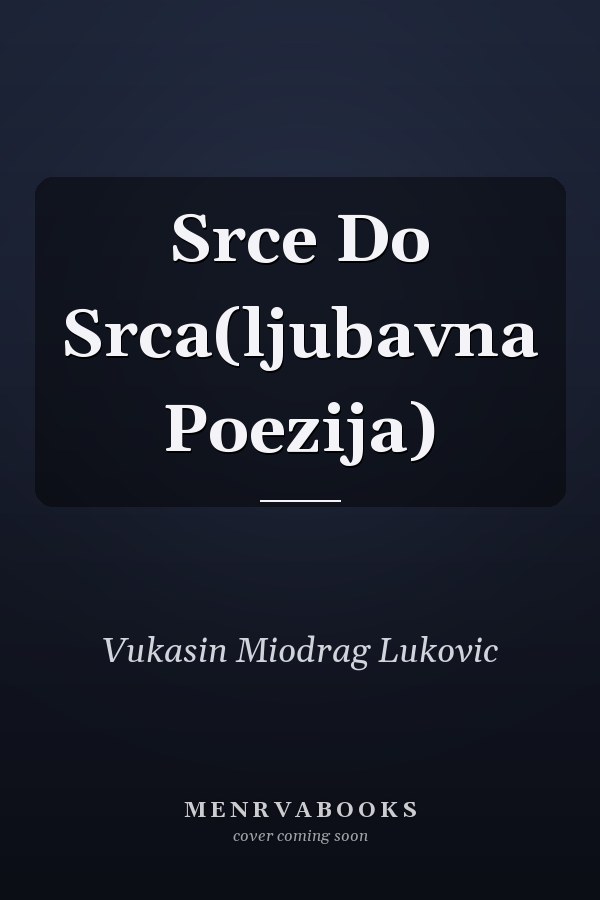 Srce Do Srca(ljubavna Poezija)