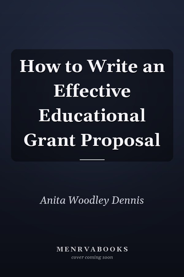 How to Write an Effective Educational Grant Proposal