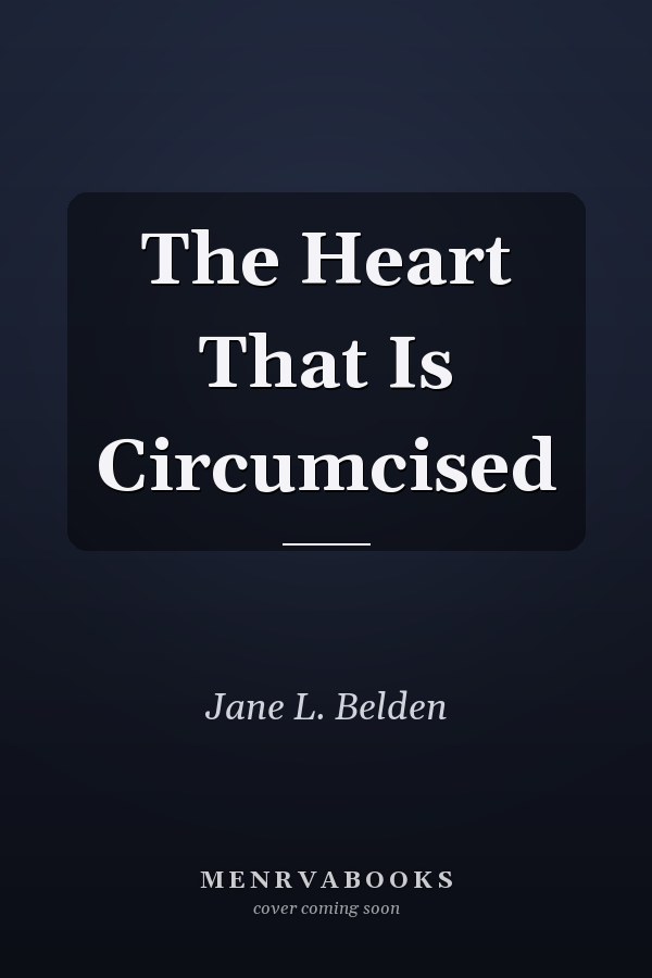 The Heart That Is Circumcised