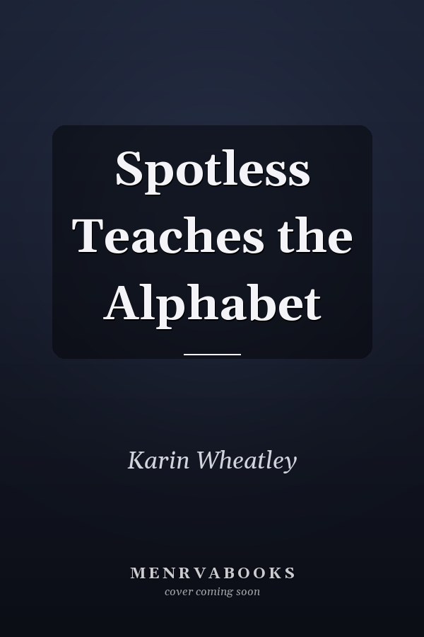 Spotless Teaches the Alphabet