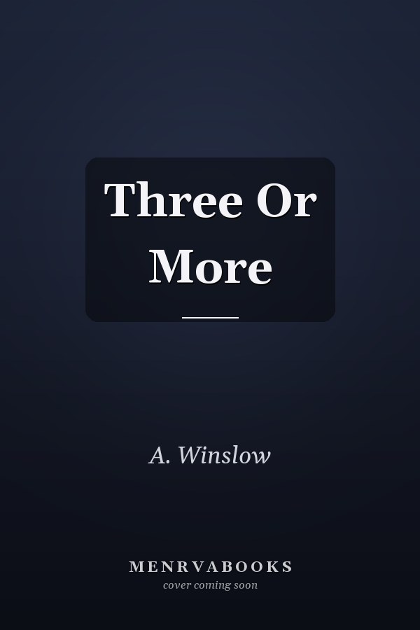 Three Or More