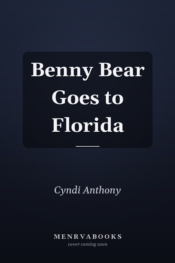 Benny Bear Goes to Florida