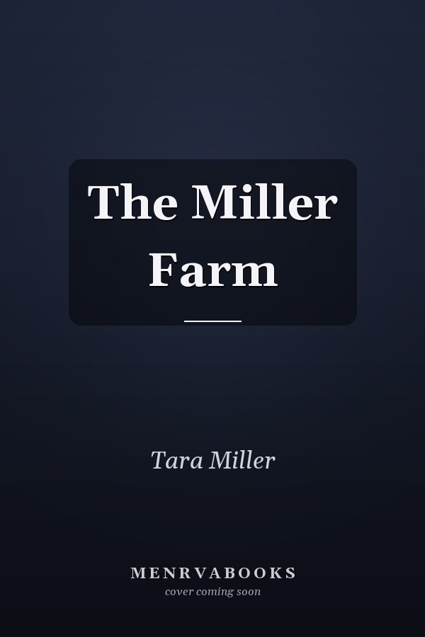 The Miller Farm