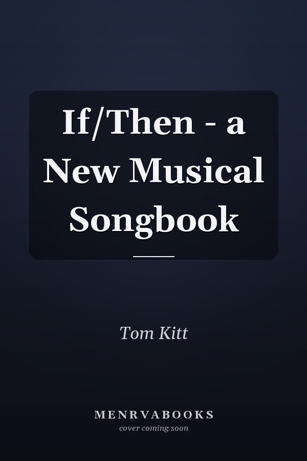 If/Then - a New Musical Songbook