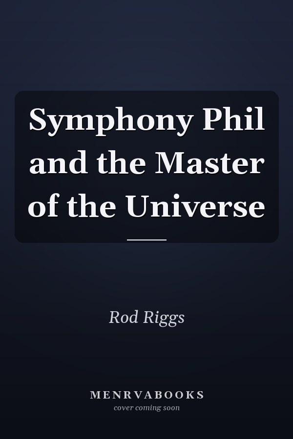 Symphony Phil and the Master of the Universe
