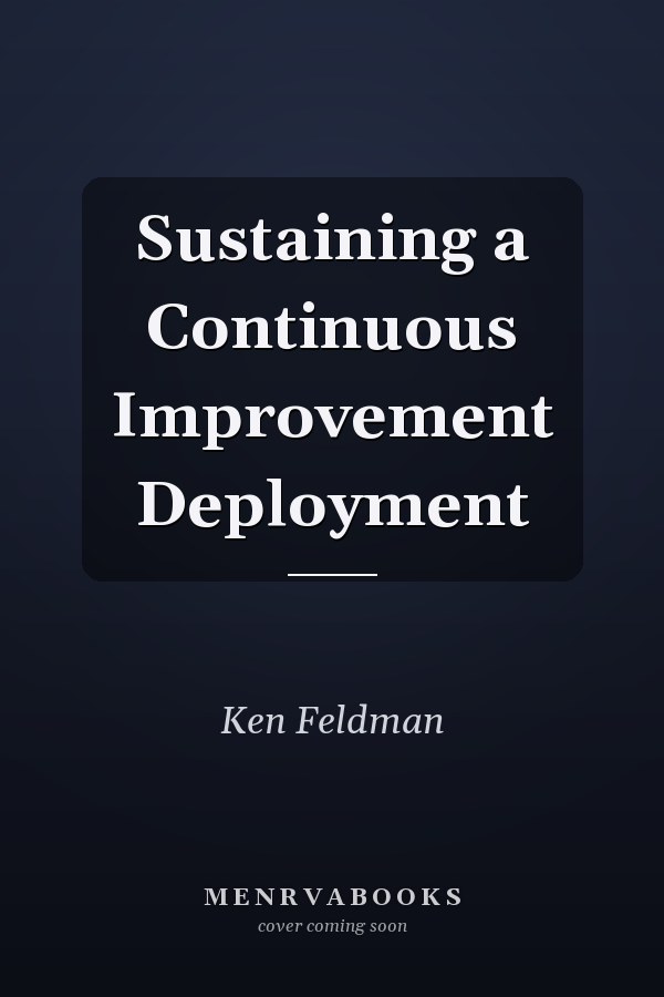 Sustaining a Continuous Improvement Deployment