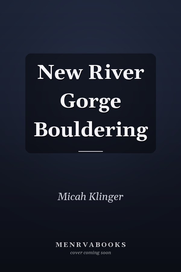 New River Gorge Bouldering