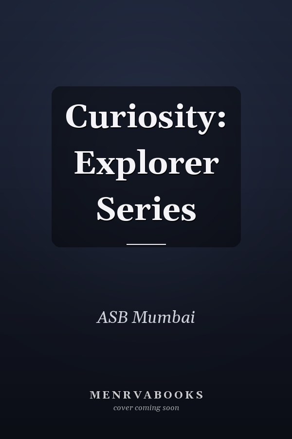 Curiosity: Explorer Series