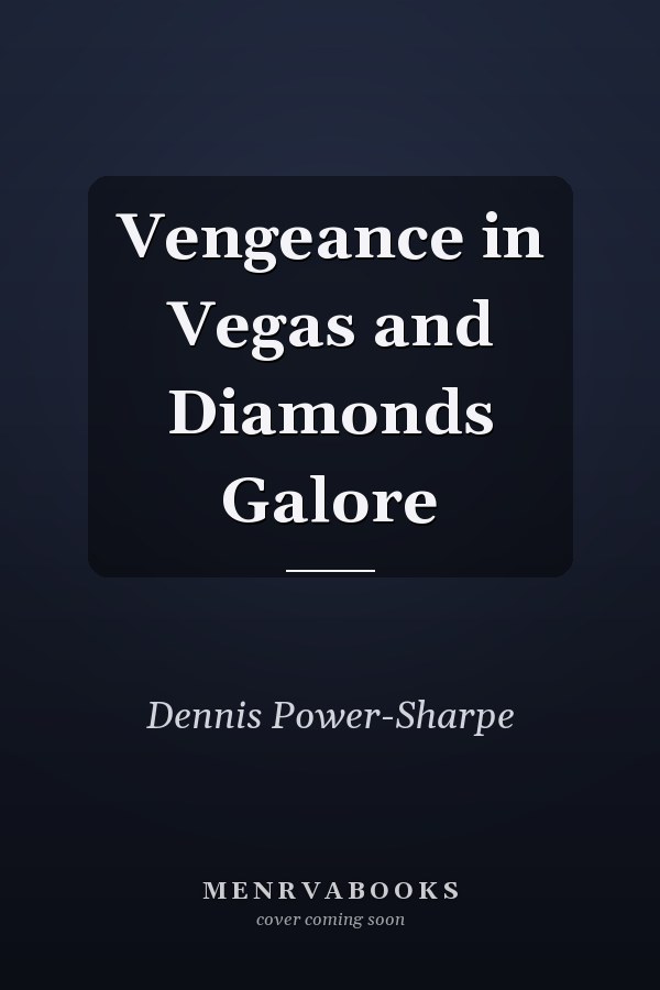 Vengeance in Vegas and Diamonds Galore
