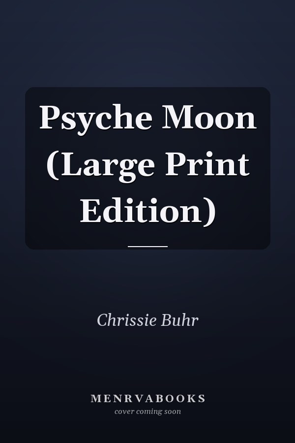 Psyche Moon (Large Print Edition)