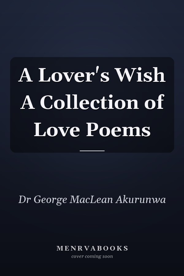 A Lover's Wish A Collection of Love Poems