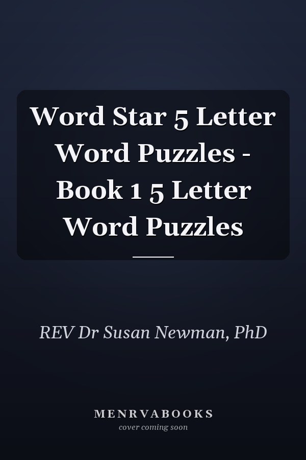 Word Star 5 Letter Word Puzzles - Book 1 5 Letter Word Puzzles