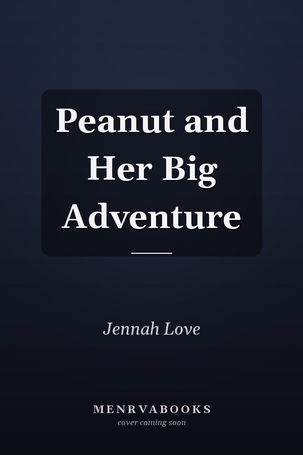 Peanut and Her Big Adventure