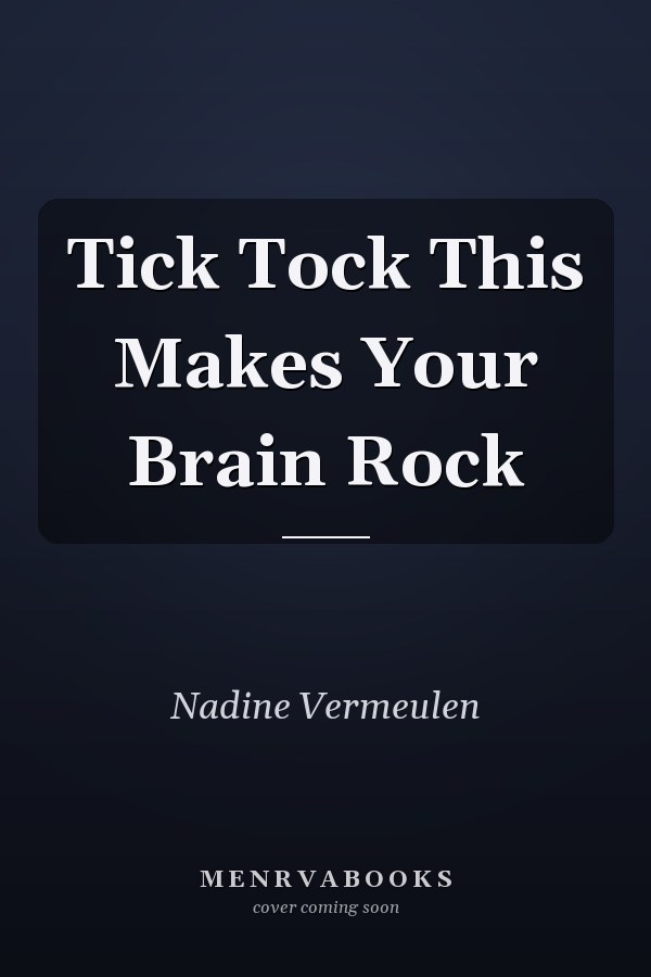 Tick Tock This Makes Your Brain Rock