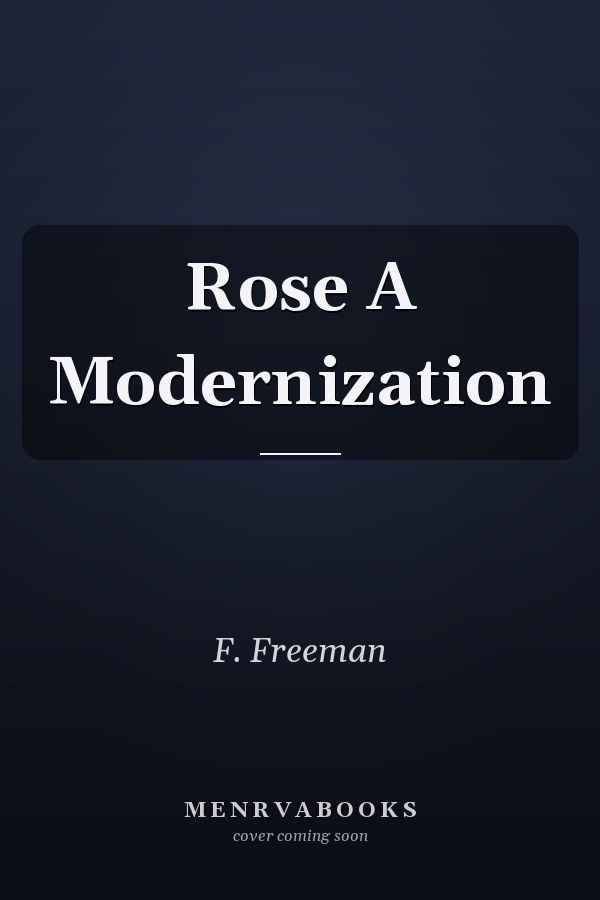 Rose A Modernization