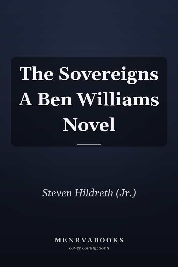 The Sovereigns A Ben Williams Novel