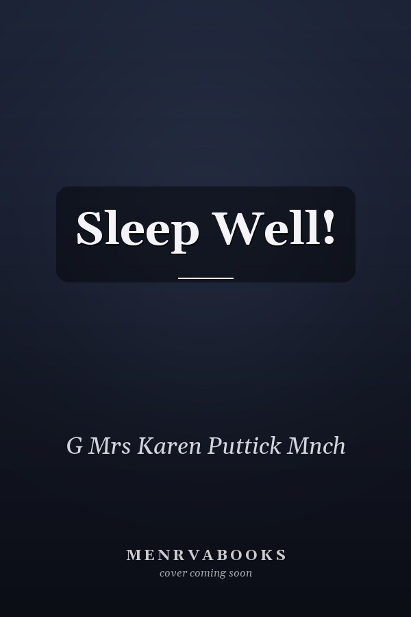 Sleep Well!