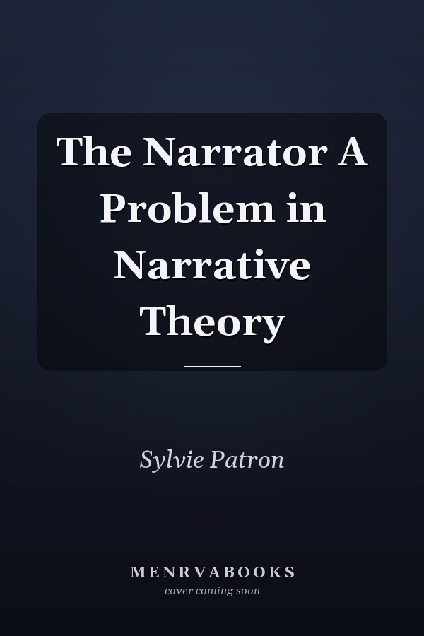 The Narrator A Problem in Narrative Theory