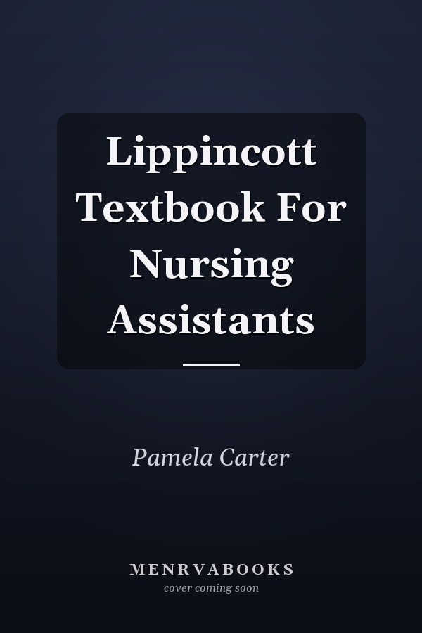 Lippincott Textbook For Nursing Assistants