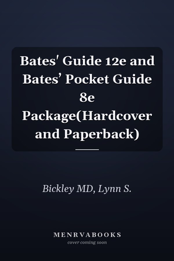 Bates' Guide 12e and Bates’ Pocket Guide 8e Package(Hardcover and Paperback)