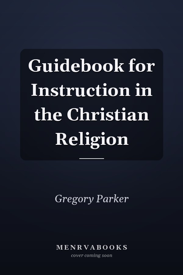 Guidebook for Instruction in the Christian Religion