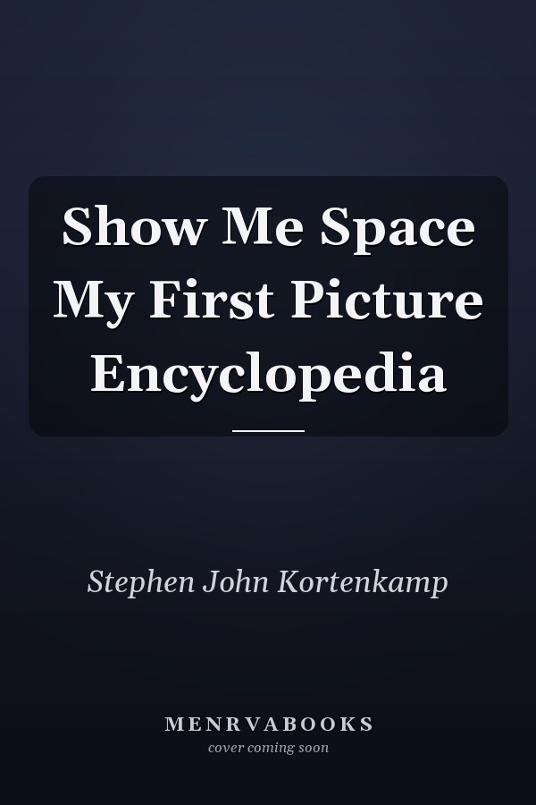 Show Me Space My First Picture Encyclopedia