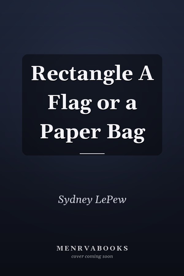 Rectangle A Flag or a Paper Bag