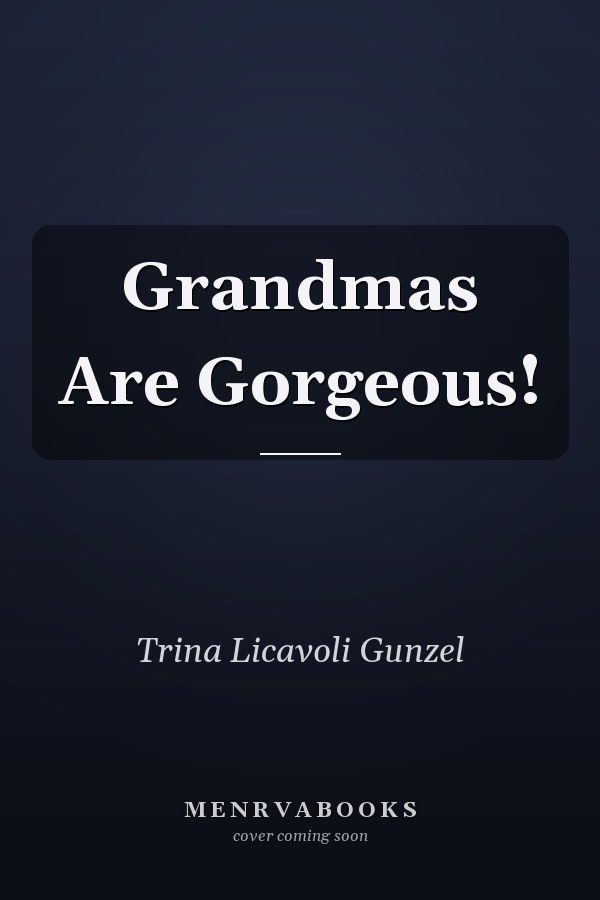 Grandmas Are Gorgeous!