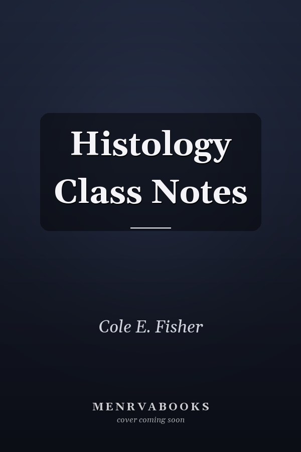 Histology Class Notes