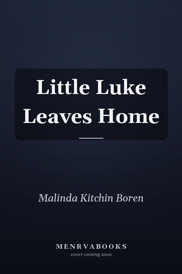 Little Luke Leaves Home