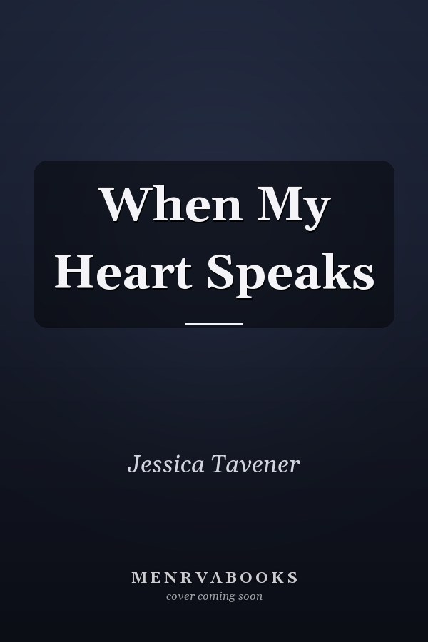 When My Heart Speaks