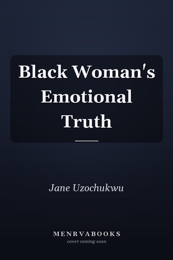 Black Woman's Emotional Truth