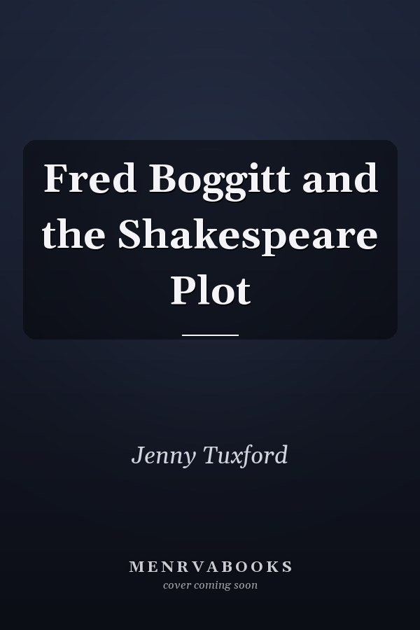 Fred Boggitt and the Shakespeare Plot