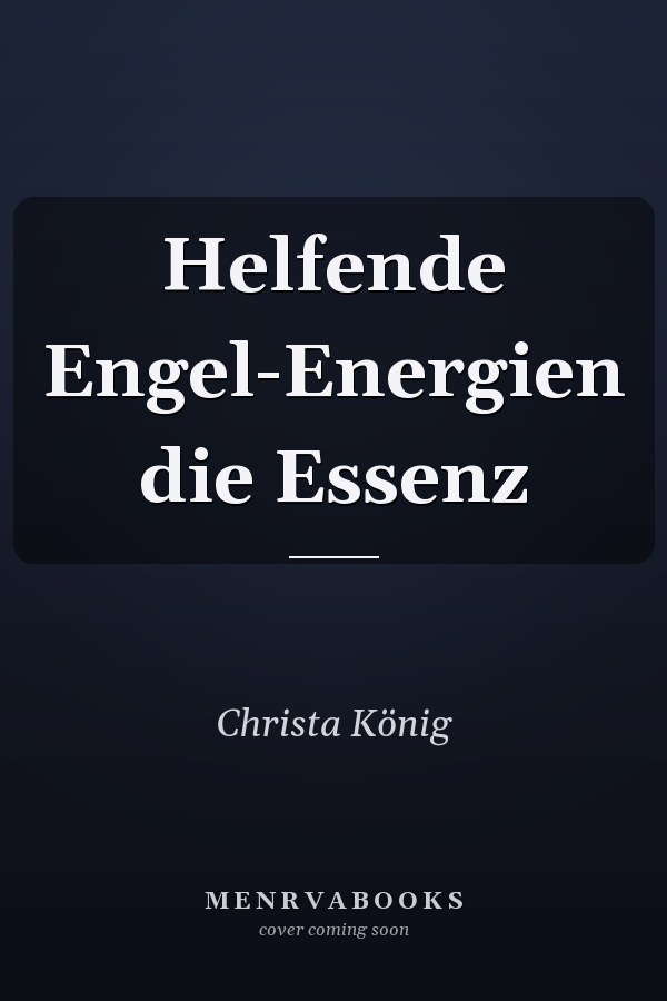 Helfende Engel-Energien die Essenz